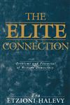 The Elite Connection Problems and Potential of Western Democracy,0745610684,9780745610689