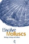 Bivalve Molluscs Biology, Ecology and Culture,0852382340,9780852382349