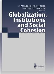 Globalization, Institutions and Social Cohesion,3540677410,9783540677413