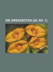 Die Grenzboten (20, No. 1 ),1151650293,9781151650290
