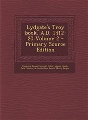 Lydgate's Troy Book. A.D. 1412-20 Volume 2 - Primary Source Edition,1294669605,9781294669609