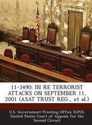 11-3490 IN RE TERRORIST ATTACKS ON SEPTEMBER 11, 2001 (ASAT TRUST REG., et al.),1294119796,9781294119791
