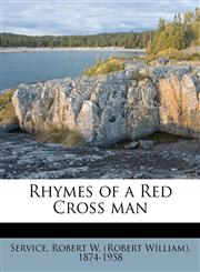 Rhymes of a Red Cross man,1245541102,9781245541107