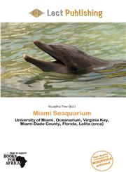 Miami Seaquarium,6137308065,9786137308066