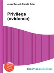 Privilege (Evidence),551216869X,9785512168691