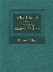 Why I Am a Jew - Primary Source Edition,1293725846,9781293725849