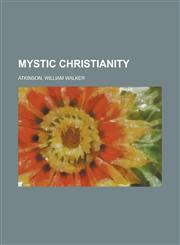 Mystic Christianity,1153745984,9781153745987
