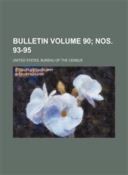 Bulletin Volume 90; nos. 93-95,1235902617,9781235902611