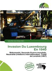 Invasion Du Luxembourg En 1940,6200383766,9786200383761