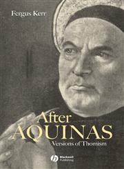 After Aquinas Versions of Thomism,0631213139,9780631213130