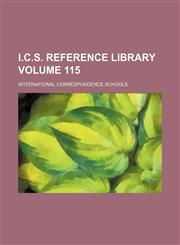 I.C.S. reference library Volume 115,1236452402,9781236452405