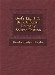 God's Light on Dark Clouds - Primary Source Edition,1287539475,9781287539476
