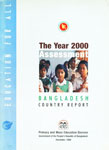 Education for All : The Year 2000 Assessment Bangladesh Country Report