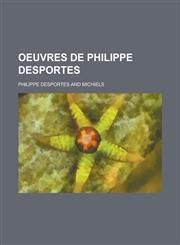 Oeuvres de Philippe Desportes,1153564653,9781153564656