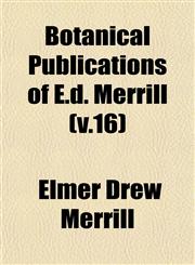 Botanical Publications of E.d. Merrill (v.16),1153304082,9781153304085