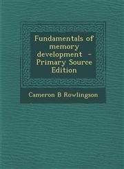 Fundamentals of Memory Development,1289820252,9781289820251