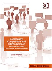 Community, Competition and Citizen Science Voluntary Distributed Computing in a Globalized World,1409452980,9781409452980