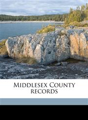 Middlesex County records,1176502425,9781176502420