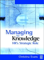 Managing for Knowledge HR’s Strategic Role 1st Edition,0750655666,9780750655668