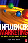Influencer Marketing Who Really Influences Your Customers?,0750686006,9780750686006