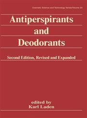Antiperspirants and Deodorants 2nd Edition,0824717465,9780824717469