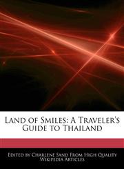Land of Smiles A Traveler's Guide to Thailand,1276153295,9781276153294