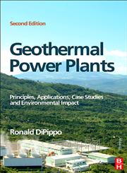 Geothermal Power Plants Principles, Applications, Case Studies and Environmental Impact 2nd Edition,0750686200,9780750686204