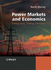 Power Markets and Economics Energy Costs, Trading, Emissions,0470779667,9780470779668