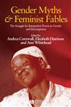 Gender Myths and Feminist Fables The Struggle for Interpretive Power in Gender and Development,1405169370,9781405169370