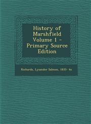 History of Marshfield Volume 1 - Primary Source Edition,1293349054,9781293349052