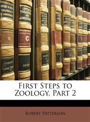 First Steps to Zoology, Part 2,1147200270,9781147200270