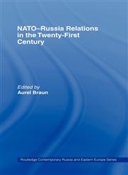 NATO-Russia Relations in the Twenty-First Century,0415453194,9780415453196