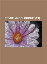 Revue Mycologique (24 ),1234550997,9781234550998