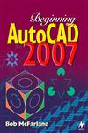 Beginning AutoCAD 2007,0750683236,9780750683234