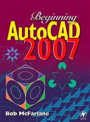 Beginning AutoCAD 2007,0750683236,9780750683234