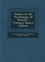 Studies in the Psychology of Women - Primary Source Edition,1294521829,9781294521822