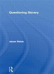 Questioning Slavery,0415153565,9780415153560