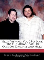 Heavy Viewing, Vol. 25 A Look Into the Shows Lost, Life Goes On, Dragnet, and More,1240169299,9781240169290
