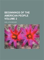 Beginnings of the American people Volume 2,1151112232,9781151112231
