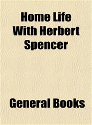Home Life With Herbert Spencer,1152780425,9781152780422