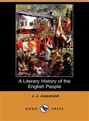A Literary History of the English People (Dodo Press),1409905586,9781409905585