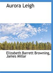 Aurora Leigh,114047541X,9781140475415
