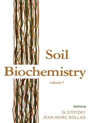 Soil Biochemistry,0824785754,9780824785758