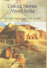 Untold Stories about India Rudyard Kipling and E.M. Forster,8176259098,9788176259095