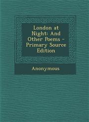 London at Night And Other Poems,1289965633,9781289965631
