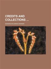 Credits and Collections,1151174645,9781151174642