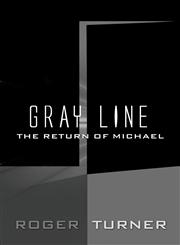 Gray Line The Return of Michael,1630844349,9781630844349
