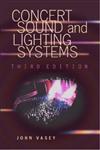 Concert Sound and Lighting Systems 3rd Edition,0240803647,9780240803647