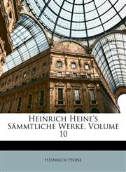 Heinrich Heine's Sämmtliche Werke, Volume 10,1148038523,9781148038520
