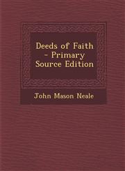 Deeds of Faith - Primary Source Edition,1293418366,9781293418369